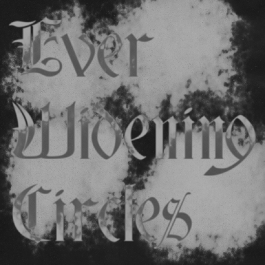 Ever Widening Circles